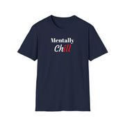 Mentally Chill T-Shirt